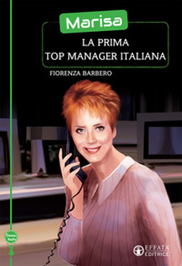 Marisa, la prima top manager italiana - Librerie.coop Marisa, la prima top manager italiana - Librerie.coop