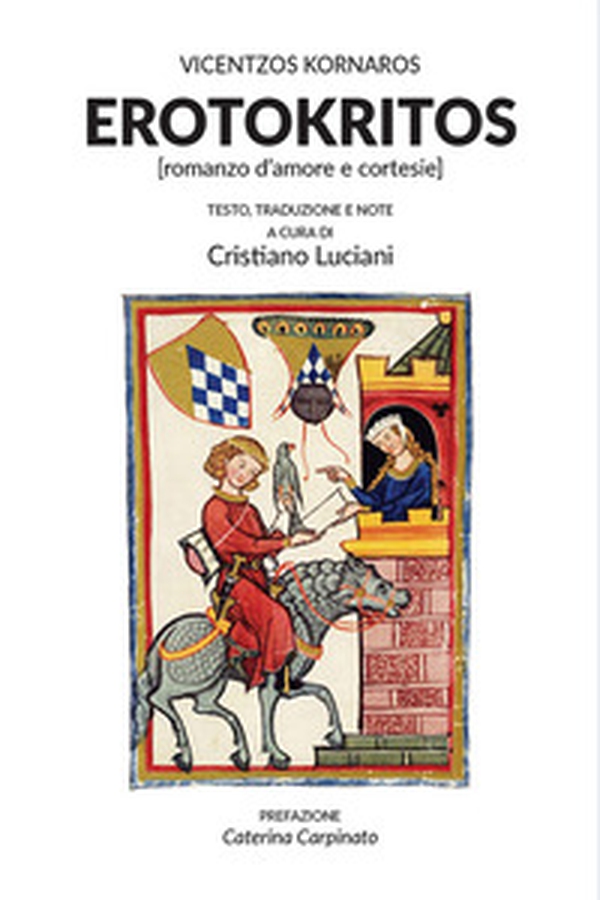 Erotokritos (romanzo d'amore e cortesie) - Librerie.coop Erotokritos (romanzo d'amore e cortesie) - Librerie.coop