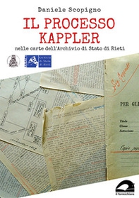 Il processo Kappler nelle carte dell'Archivio di Stato di Rieti - Librerie.coop
