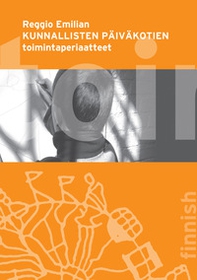 Regolamento scuole e nidi d'infanzia del Comune di Reggio Emilia. Ediz. finlandese - Librerie.coop