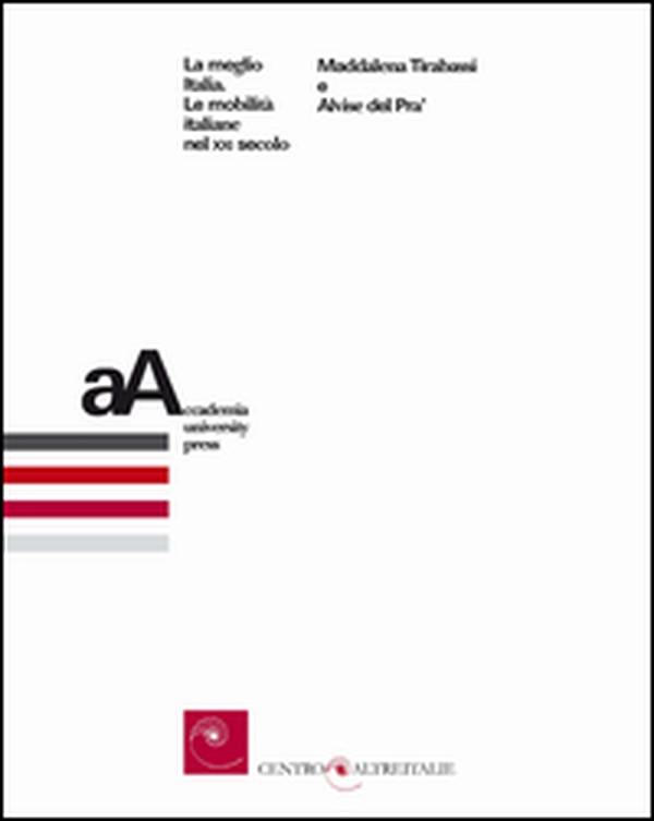 La meglio Italia. Le mobilità italiane nel XXI secolo - Librerie.coop La meglio Italia. Le mobilità italiane nel XXI secolo - Librerie.coop