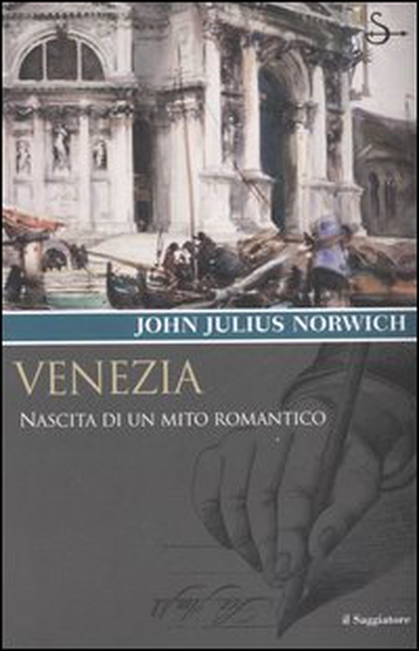 Venezia. Nascita di un mito romantico - Librerie.coop Venezia. Nascita di un mito romantico - Librerie.coop