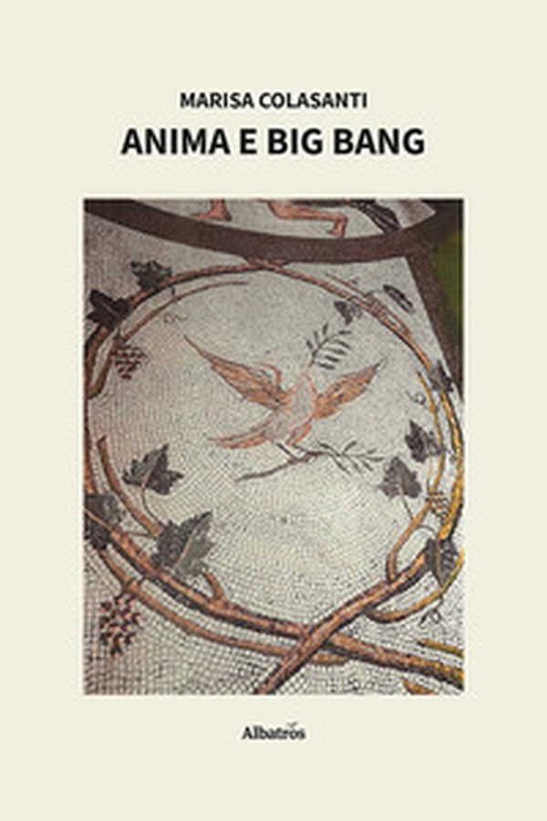Anima e Big Bang - Librerie.coop Anima e Big Bang - Librerie.coop