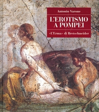 L'erotismo a Pompei - Librerie.coop