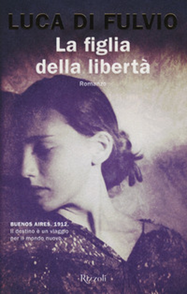 La figlia della libertà - Librerie.coop La figlia della libertà - Librerie.coop