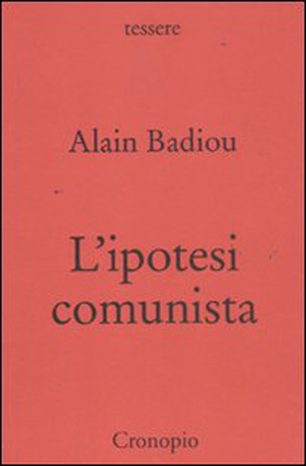 L'ipotesi comunista - Librerie.coop L'ipotesi comunista - Librerie.coop