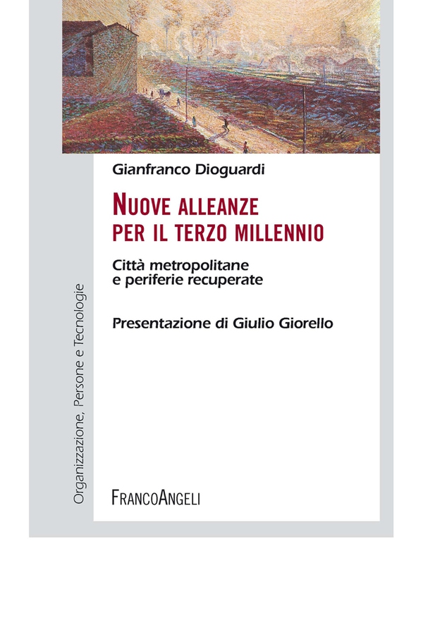 Nuove alleanze per il terzo millennio. Città metropolitane e periferie recuperate - Librerie.coop Nuove alleanze per il terzo millennio. Città metropolitane e periferie recuperate - Librerie.coop