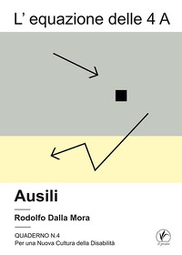 L'equazione delle 4 A. Ausili - Librerie.coop L'equazione delle 4 A. Ausili - Librerie.coop