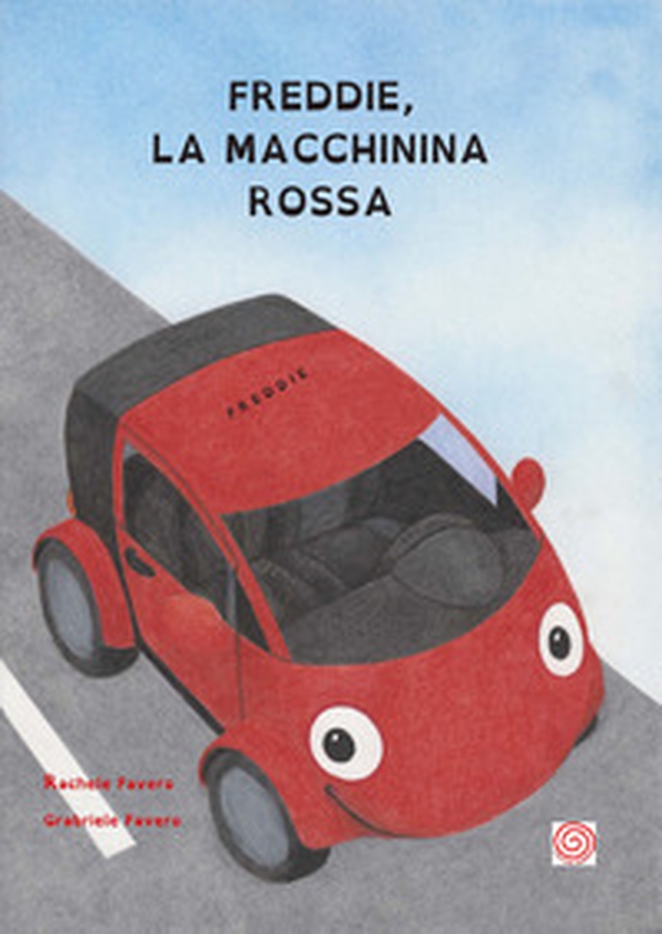 Freddie, la macchinina rossa - Librerie.coop Freddie, la macchinina rossa - Librerie.coop