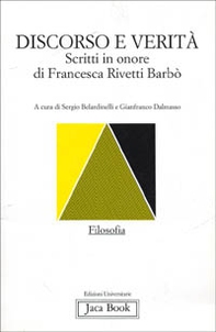 Discorso e verità. Scritti in onore di Francesca Rivetti Barbò - Librerie.coop
