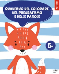 Quaderno del colorare, del pregrafismo e delle parole - Librerie.coop