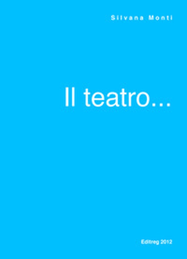 Il teatro... - Librerie.coop Il teatro... - Librerie.coop