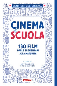 Cinema e scuola. 130 film dalle elementari alla maturità - Librerie.coop