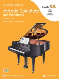 Il nuovo Bastien. Metodo completo per pianoforte. Tutto in uno. Livello 4A - Librerie.coop