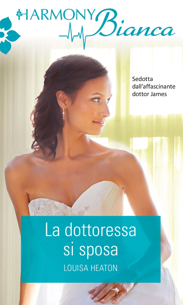 La dottoressa si sposa - Librerie.coop La dottoressa si sposa - Librerie.coop