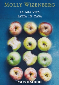 La mia vita fatta in casa - Librerie.coop