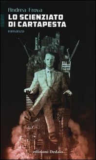 Lo scienziato di cartapesta - Librerie.coop