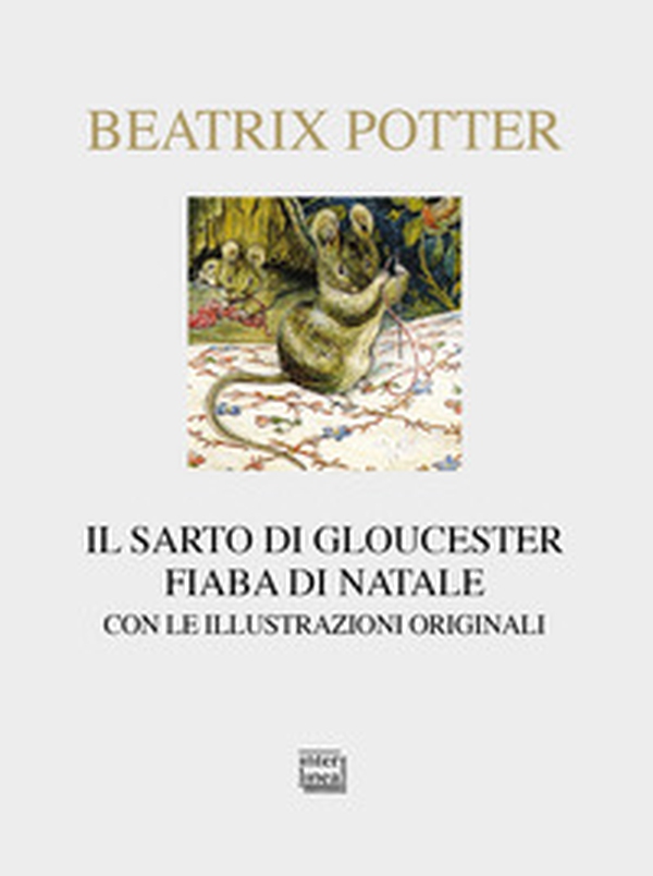 Il sarto di Gloucester. Fiaba di Natale - Librerie.coop Il sarto di Gloucester. Fiaba di Natale - Librerie.coop