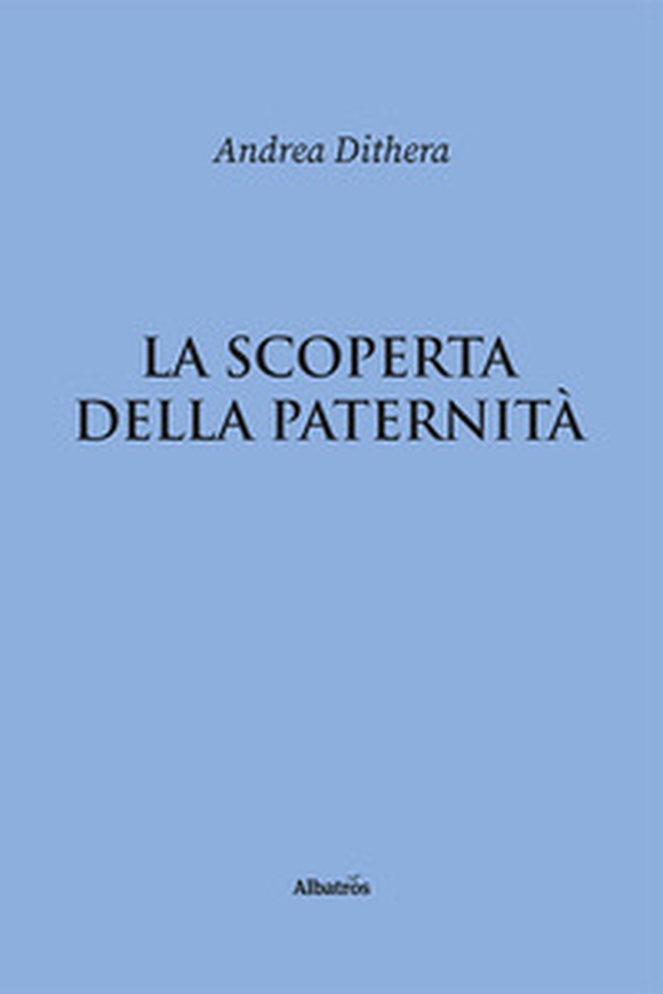 La scoperta della paternità - Librerie.coop La scoperta della paternità - Librerie.coop