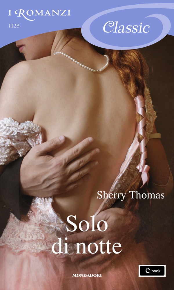 Solo di notte (I Romanzi Classic) - Librerie.coop Solo di notte (I Romanzi Classic) - Librerie.coop