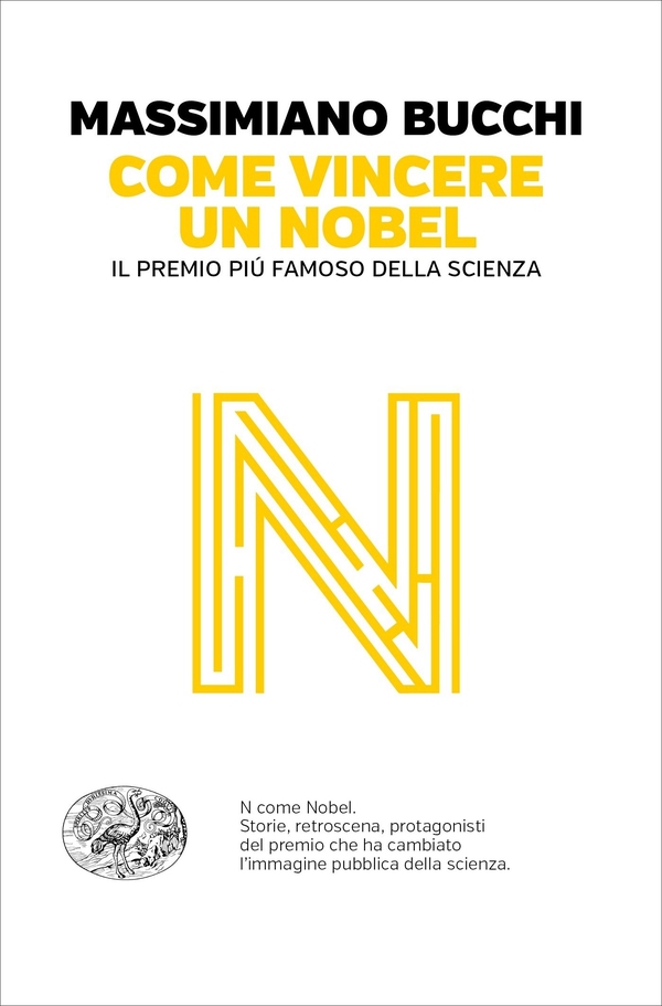 Come vincere un premio Nobel - Librerie.coop Come vincere un premio Nobel - Librerie.coop