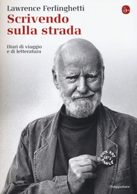 Scrivendo sulla strada. Diari di viaggio e di letteratura - Librerie.coop Scrivendo sulla strada. Diari di viaggio e di letteratura - Librerie.coop