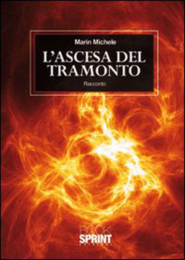 L'ascesa del tramonto - Librerie.coop L'ascesa del tramonto - Librerie.coop