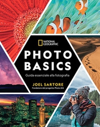 Photo basics. Guida essenziale alla fotografia - Librerie.coop