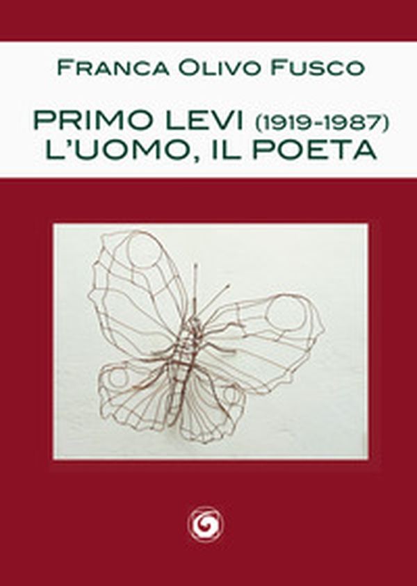 Primo Levi (1919-1987). L'uomo, il poeta - Librerie.coop Primo Levi (1919-1987). L'uomo, il poeta - Librerie.coop