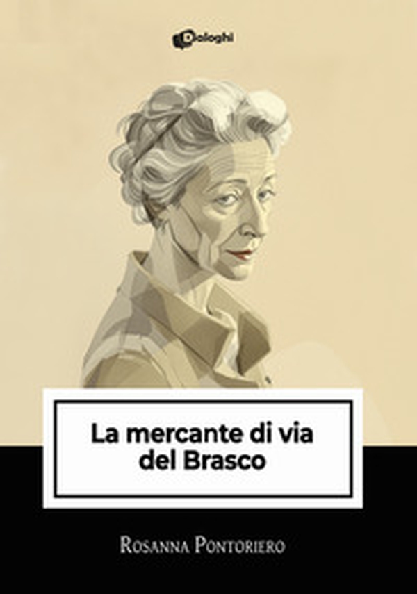 La mercante di via del Brasco - Librerie.coop La mercante di via del Brasco - Librerie.coop