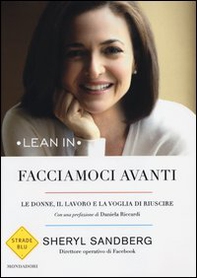 Facciamoci avanti. Le donne, il lavoro e la voglia di riuscire - Librerie.coop