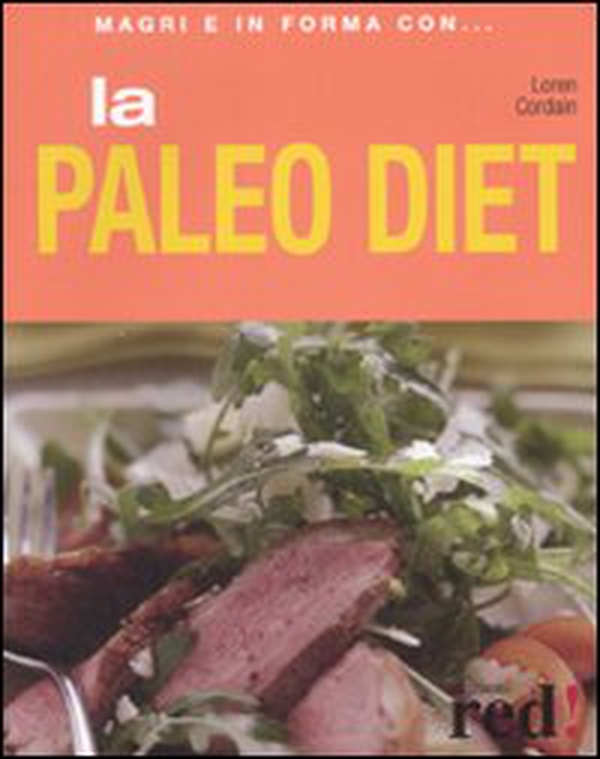 La paleo diet - Librerie.coop La paleo diet - Librerie.coop