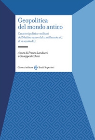 Geopolitica del mondo antico. Caratteri politico-militari del Mediterraneo dal II millennio a.C. al VI secolo d.C - Librerie.coop