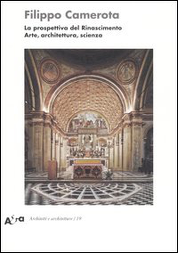 La prospettiva del Rinascimento. Arte, architettura, scienza - Librerie.coop La prospettiva del Rinascimento. Arte, architettura, scienza - Librerie.coop