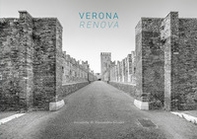 Verona Renova. Fotografie di Alessandro Gloder - Librerie.coop
