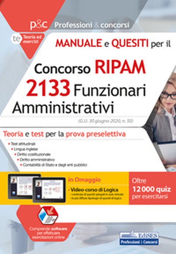 Manuale e quesiti per il concorso RIPAM 2133 funzionari amministrativi. Teoria e test per la prova preselettiva - Librerie.coop Manuale e quesiti per il concorso RIPAM 2133 funzionari amministrativi. Teoria e test per la prova preselettiva - Librerie.coop