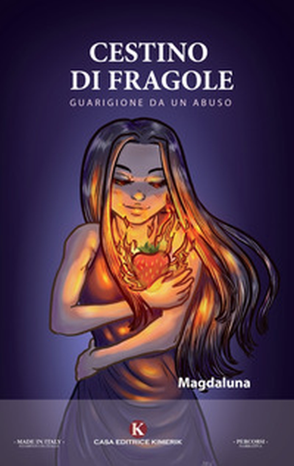 Cestino di fragole. Guarigione da un abuso - Librerie.coop Cestino di fragole. Guarigione da un abuso - Librerie.coop
