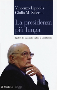 La presidenza più lunga. I poteri del capo dello Stato e la Costituzione - Librerie.coop