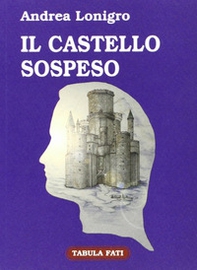 Il castello sospeso - Librerie.coop Il castello sospeso - Librerie.coop