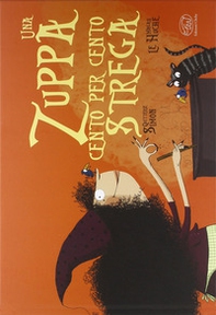 Una zuppa cento per cento strega - Librerie.coop