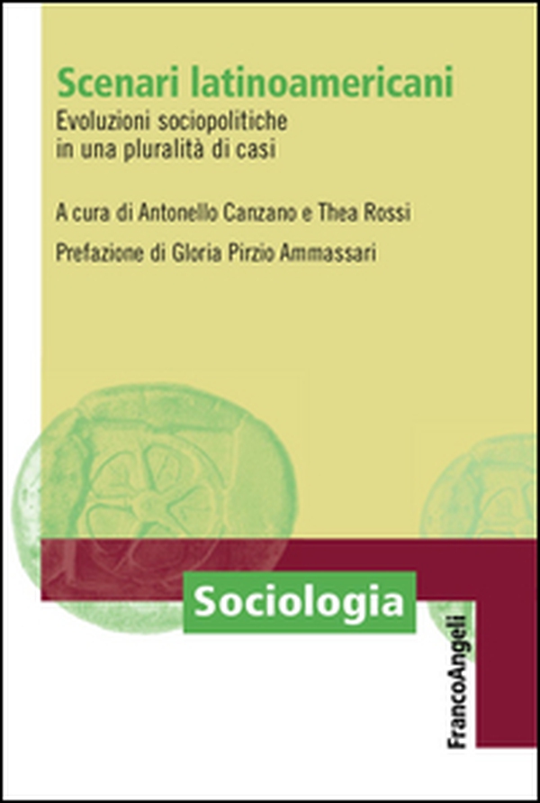 Scenari latino-americani. Evoluzioni sociopolitiche in una pluralità di casi - Librerie.coop Scenari latino-americani. Evoluzioni sociopolitiche in una pluralità di casi - Librerie.coop