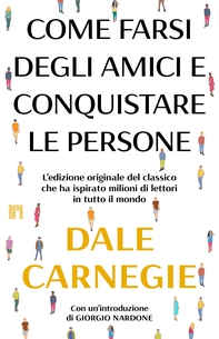 Come farsi degli amici e conquistare le persone - Librerie.coop