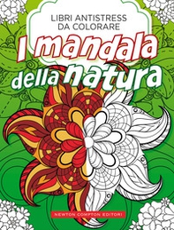 Mandala della natura. Libri antistress da colorare - Librerie.coop