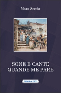 Sone e cante quande me pare - Librerie.coop Sone e cante quande me pare - Librerie.coop
