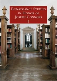 Renaissance studies in honor of Joseph Connors. Ediz. inglese, italiana e francese - Librerie.coop Renaissance studies in honor of Joseph Connors. Ediz. inglese, italiana e francese - Librerie.coop