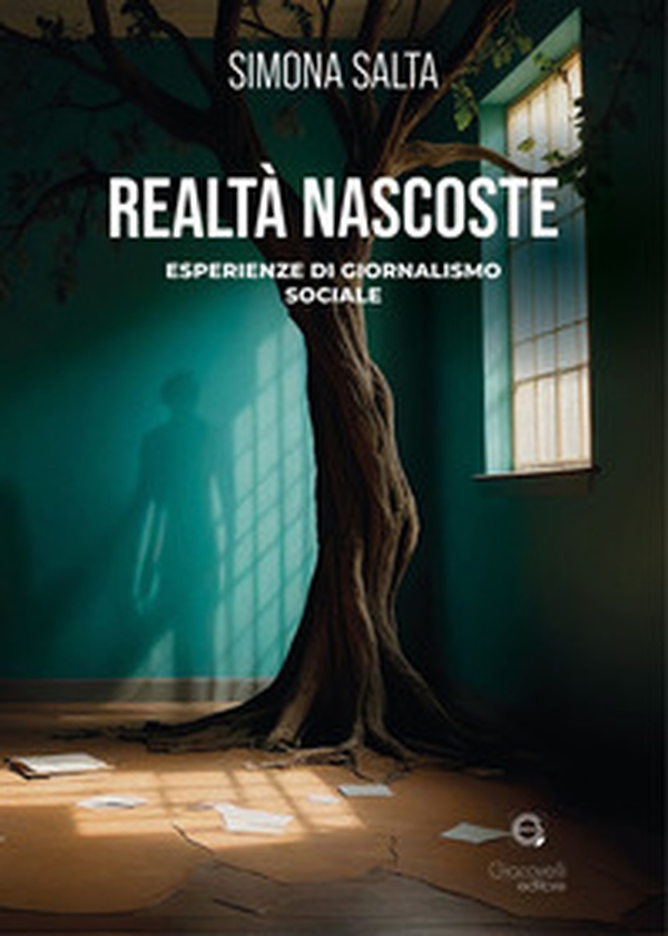 Realtà nascoste. Esperienza di giornalismo sociale - Librerie.coop Realtà nascoste. Esperienza di giornalismo sociale - Librerie.coop