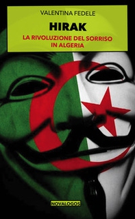 Hirak. La rivoluzione del sorriso in Algeria - Librerie.coop