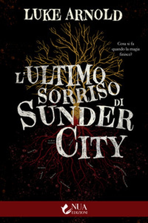 L'ultimo sorriso di Sunder City - Librerie.coop L'ultimo sorriso di Sunder City - Librerie.coop