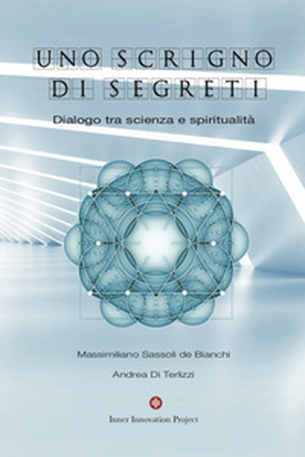 Uno scrigno di segreti. Dialogo tra scienza e spiritualità - Librerie.coop Uno scrigno di segreti. Dialogo tra scienza e spiritualità - Librerie.coop