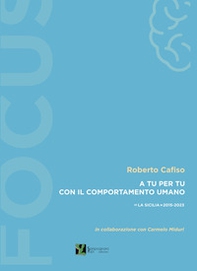 A tu per tu con il comportamento umano. «La Sicilia» 2015-2023 - Librerie.coop